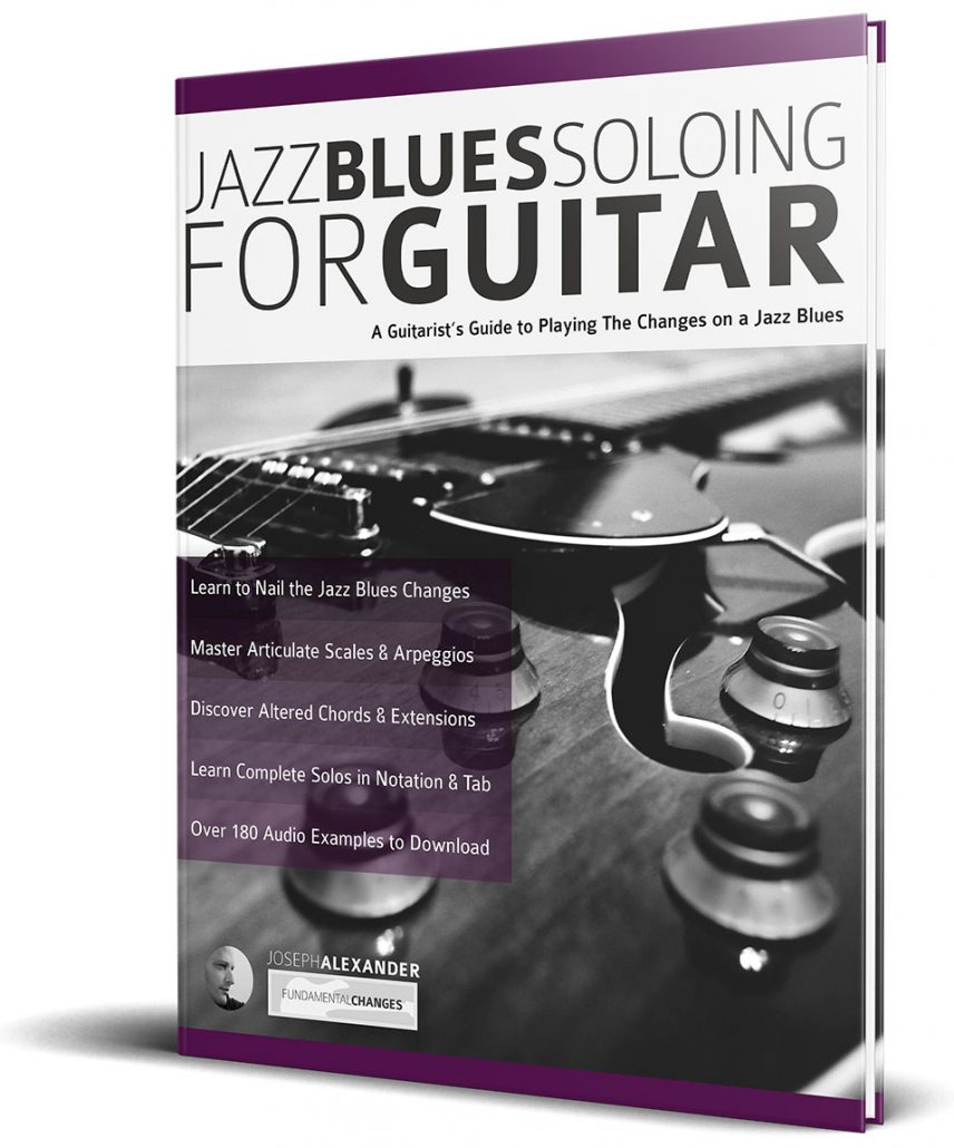 Jazz Blues Soloing for Guitar - Fundamental Changes Music Book Publishing