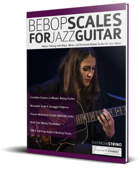 Bebop Scales for Jazz Guitar - Fundamental Changes Music Book Publishing